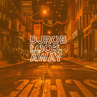 DJ Rob - Look Away