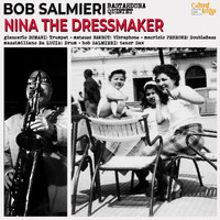 Bob Salmieri Bastarduna Quintet - Nina the Dressmaker
