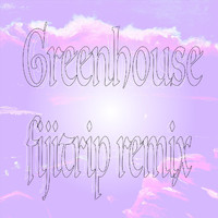 Ruben Dawnson - Greenhouse (fijitrip Remix)