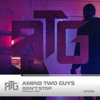 Amind Two Guys - Don't stop