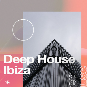 Deep House - Deep House Ibiza