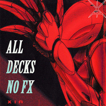 xia - All Decks No FX