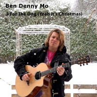 Ben Denny Mo - 3 For The Dog (Yeah it's Christmas)