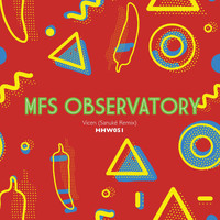M.F.S: Observatory - Vicen (Sanuké Remix)