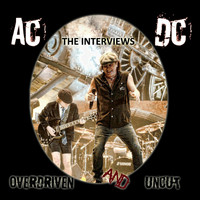 AC/DC - Overdriven and Uncut: The Interviews