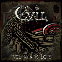 Evil - Evil Never Dies