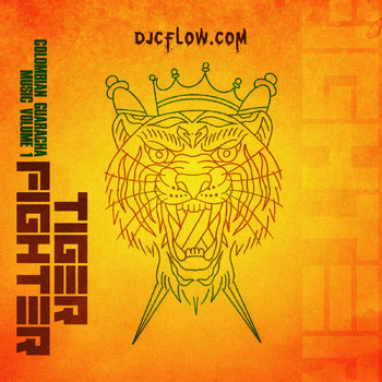 DJCFLOW.COM - Tiger Fighter Colombian Guaracha Music, Vol. 1