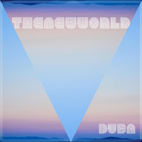 Duba - The New World (Explicit)