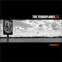 The Terraplanes Blues Band - Highway 61
