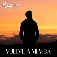 Memories Band Perú - Vuelve a Mi Vida