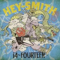 Hey-Smith - 14-Fourteen- (U.S Edition [Explicit])