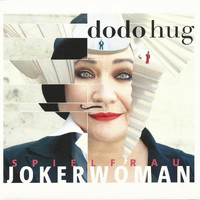 Dodo Hug - Jokerwoman