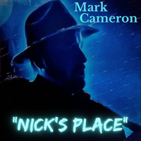 Mark Cameron - Nick's Place