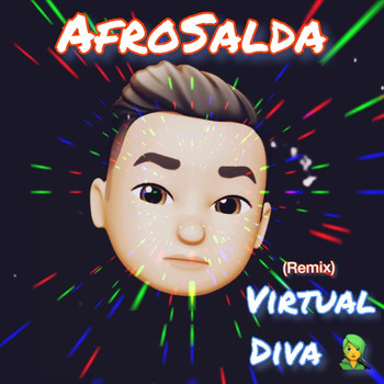 Afrosalda - Virtual Diva (Remix)