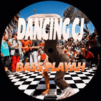 Bass Playah - Dancing C.J.