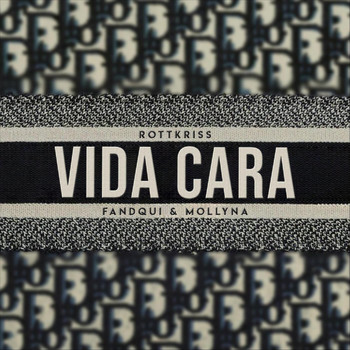 Rottkriss, Fandqui & Mollyna - Vida Cara (Explicit)