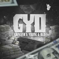 GYO - Gangsta's Young & Old (Explicit)