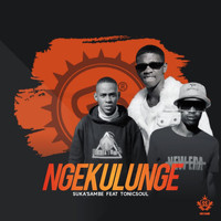 Suka Sambe - Ngekulunge (feat. Tonic Soul)