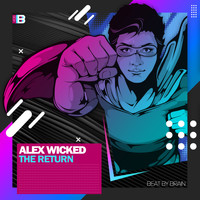 Alex Wicked - The Return