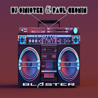DJ Sinister, Paul Cronin - Blaster