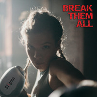 Stigma - Break Them All