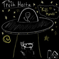The Truth Hertz - Kill Myself (Explicit)