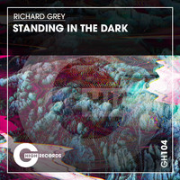 Richard Grey - Standing in the Dark