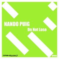 Nando Puig - Do Not Lose