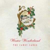 The Candy Canes - Winter Wonderland