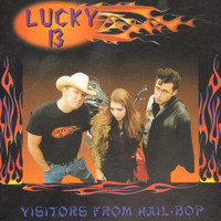 Lucky 13 - Visitors From Hail Bop