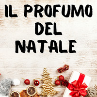 Various Artists - Il Profumo Del Natale