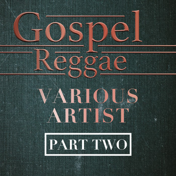 Various Artists - Gospel Reggae, Pt. 2
