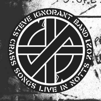Steve Ignorant Band - Live In Notts 2021 (Explicit)