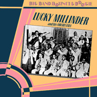 Lucky Millinder - Big Band Bounce & Boogie