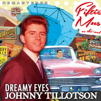 Johnny Tillotson - Dreamy Eyes (Remastered)
