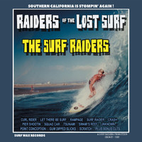 The Surf Raiders - Raiders of the Lost Surf