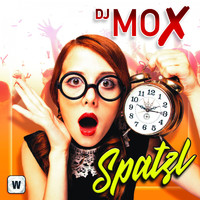 DJ Mox - Spatzl