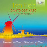 Jeroen van Veen & Sandra van Veen - Ten Holt: Canto Ostinato, 2 Piano Version