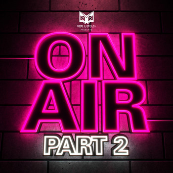 Various Artists - Sub-liminal Recordings On Air Part 2