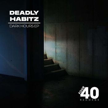 Deadly Habitz - Dark Hours EP