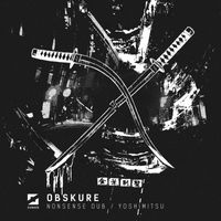 Obskure - Nonsense Dub / Yoshimitsu (Explicit)