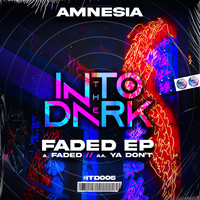 Amnesia - Faded