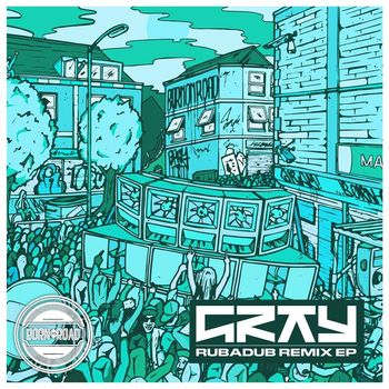 Gray - Rubadub Remix EP (Explicit)