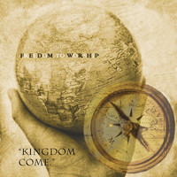 Kingdom Come - Freedom to Worship