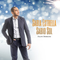 Felipe Debrand - Sabia Estrella, Sabio Sol