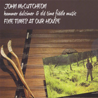 John McCutcheon - Fine Time at Our House