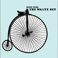 Miss Tess - The Waltz Set