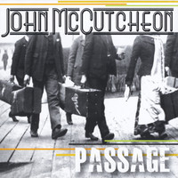 John McCutcheon - Passage
