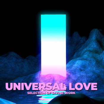 Various Artists - Universal Love (Selection of Divine Works)