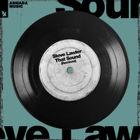 Steve Lawler - That Sound (Remixes)